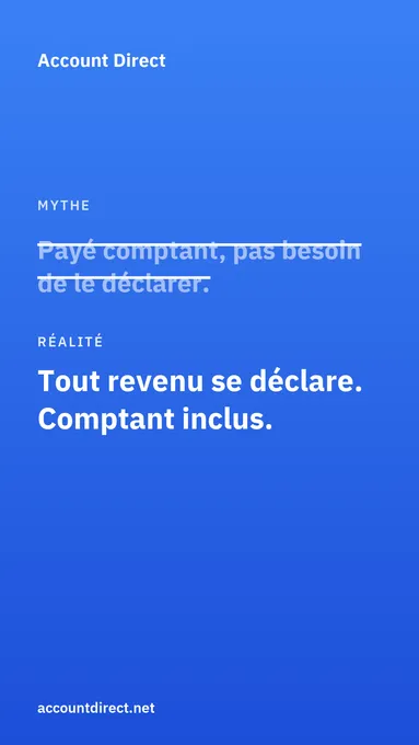 Dois-je déclarer mes revenus payés comptant?