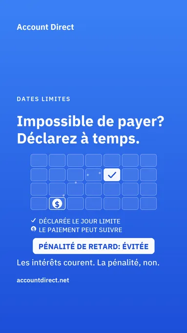 Pas les moyens de payer votre solde? Déclarez à temps quand même