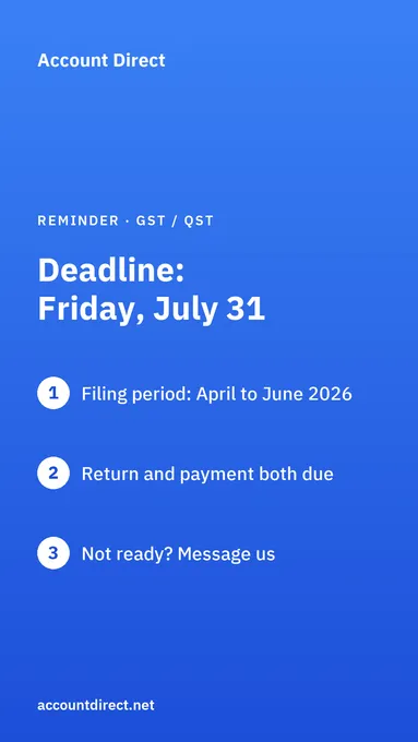 Reminder: quarterly GST/QST is due Friday, July 31