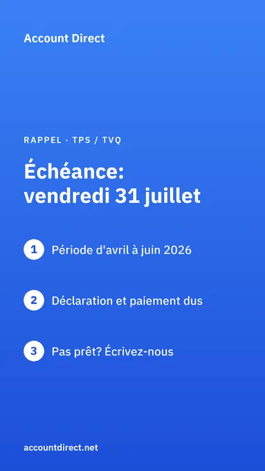 Rappel: la TPS/TVQ trimestrielle est due le 31 juillet